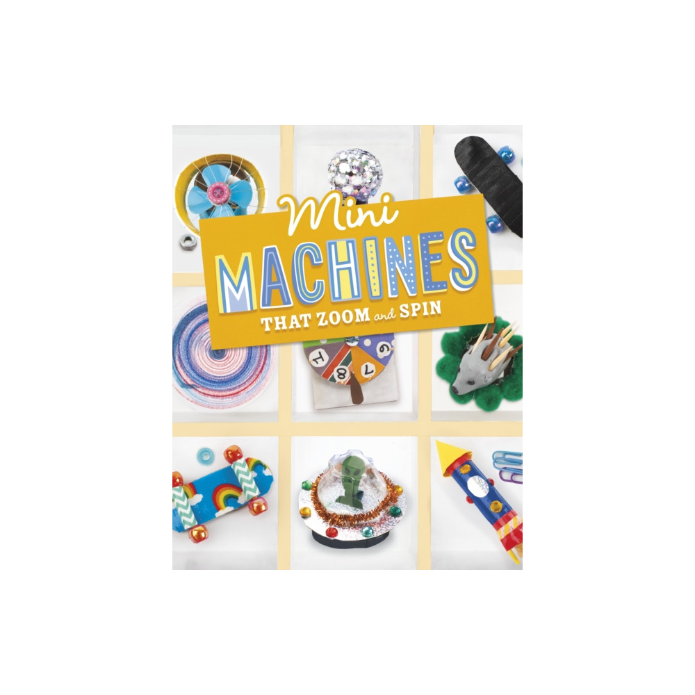 Mini Machines that Zoom and Spin (häftad, english) Capstone Global Library Ltd