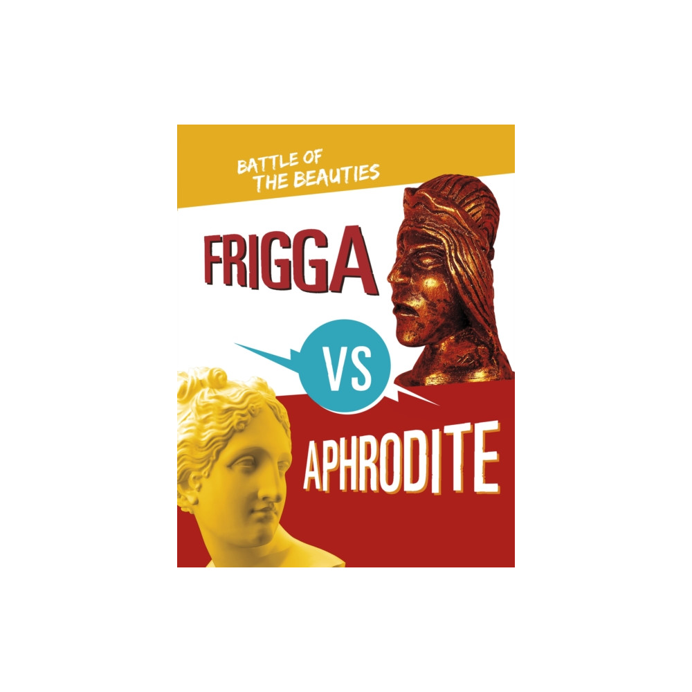Frigga vs Aphrodite (inbunden, english) Capstone Global Library Ltd