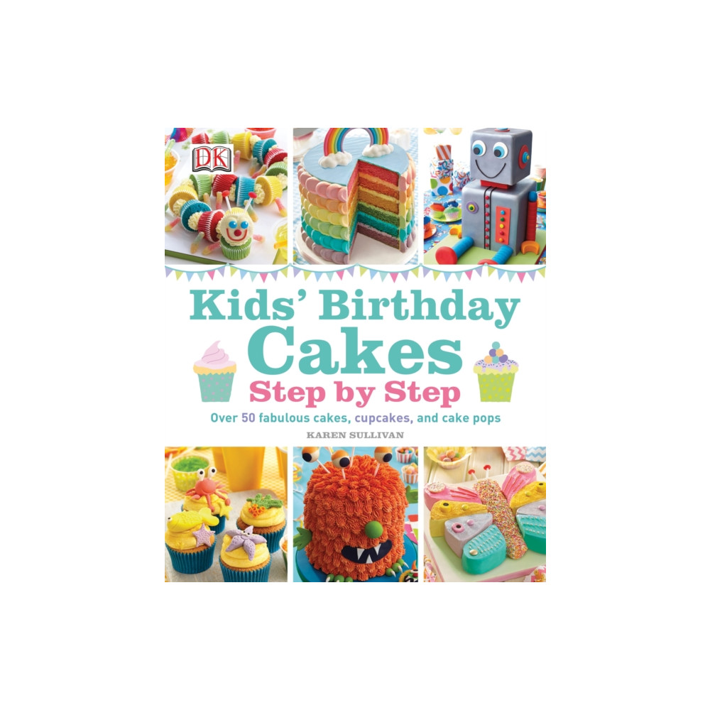 Kids' Birthday Cakes (inbunden, english) Dorling Kindersley Ltd