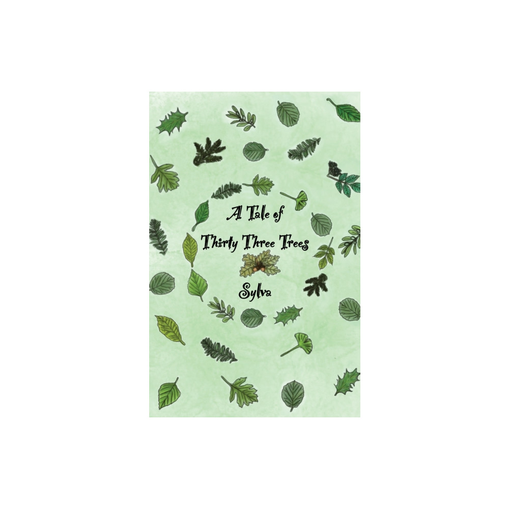 A Tale of Thirty Three Trees (häftad, english) Austin Macauley Publishers