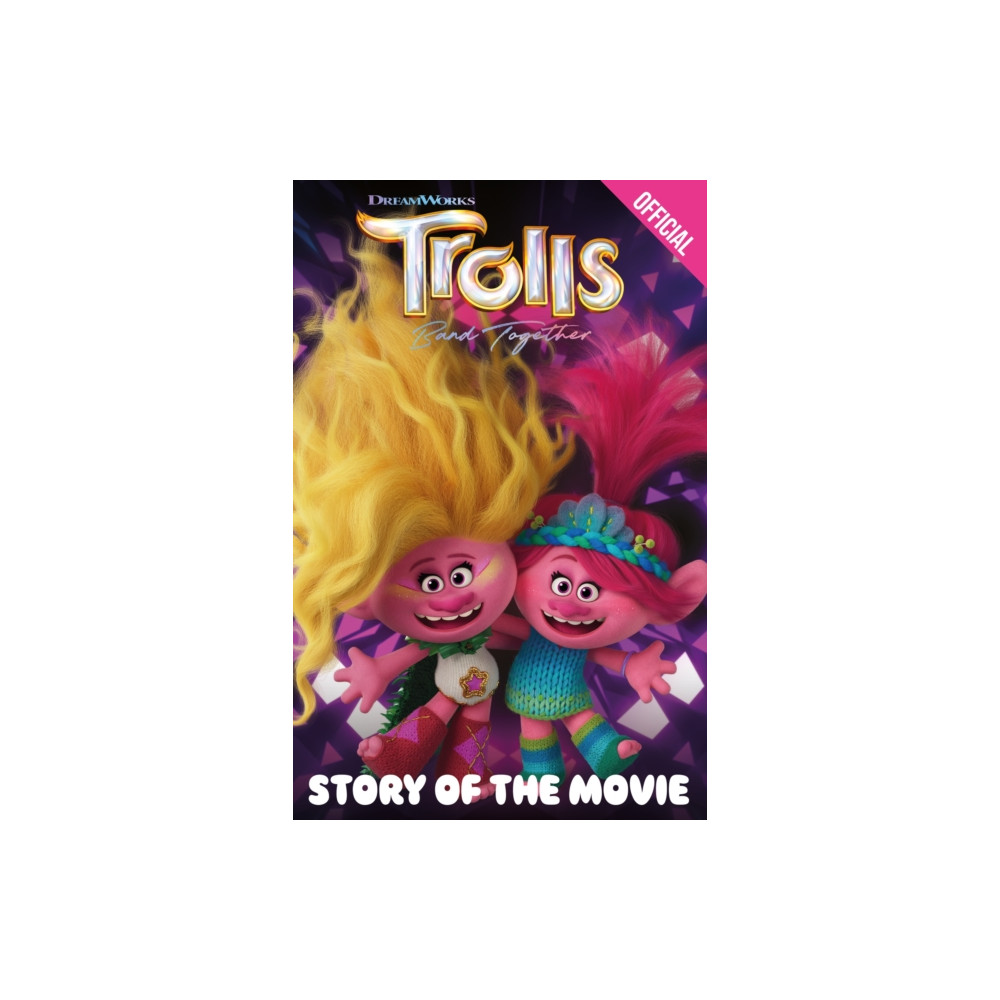 Hachette Children's Group Official Trolls Band Together: Story of the Movie (häftad, eng)