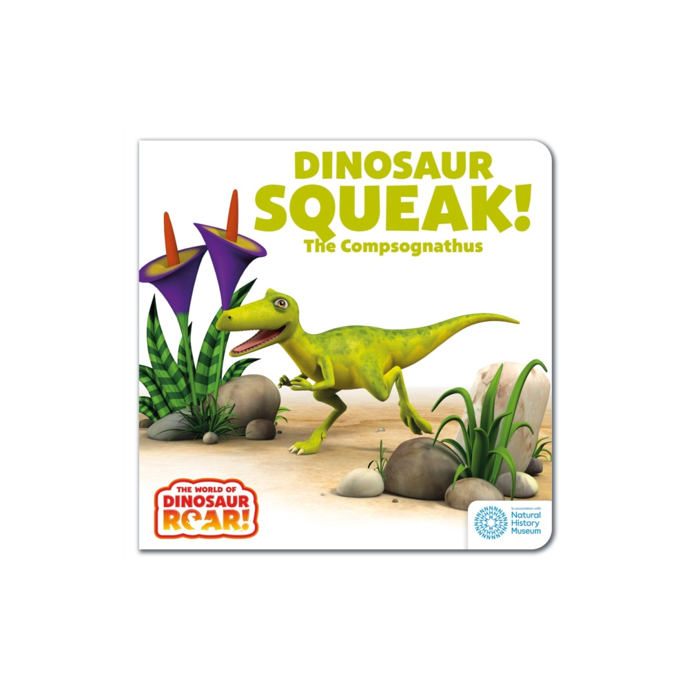 Hachette Children's Group The World of Dinosaur Roar!: Dinosaur Squeak! The Compsognathus (bok, board book, eng)