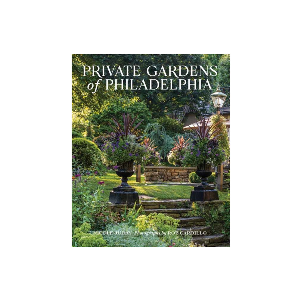 Private Gardens of Philadelphia (inbunden, english) Gibbs M. Smith Inc