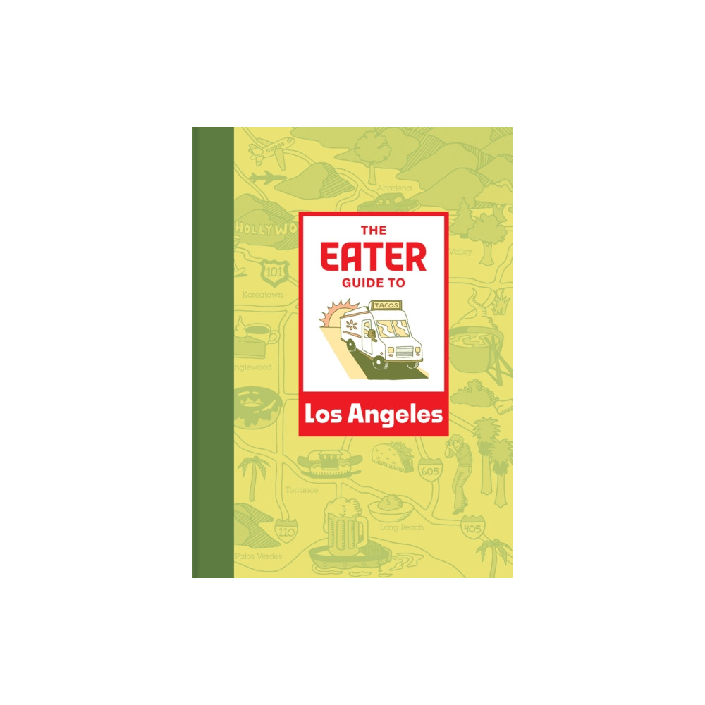 The Eater Guide to Los Angeles (häftad, english) Abrams
