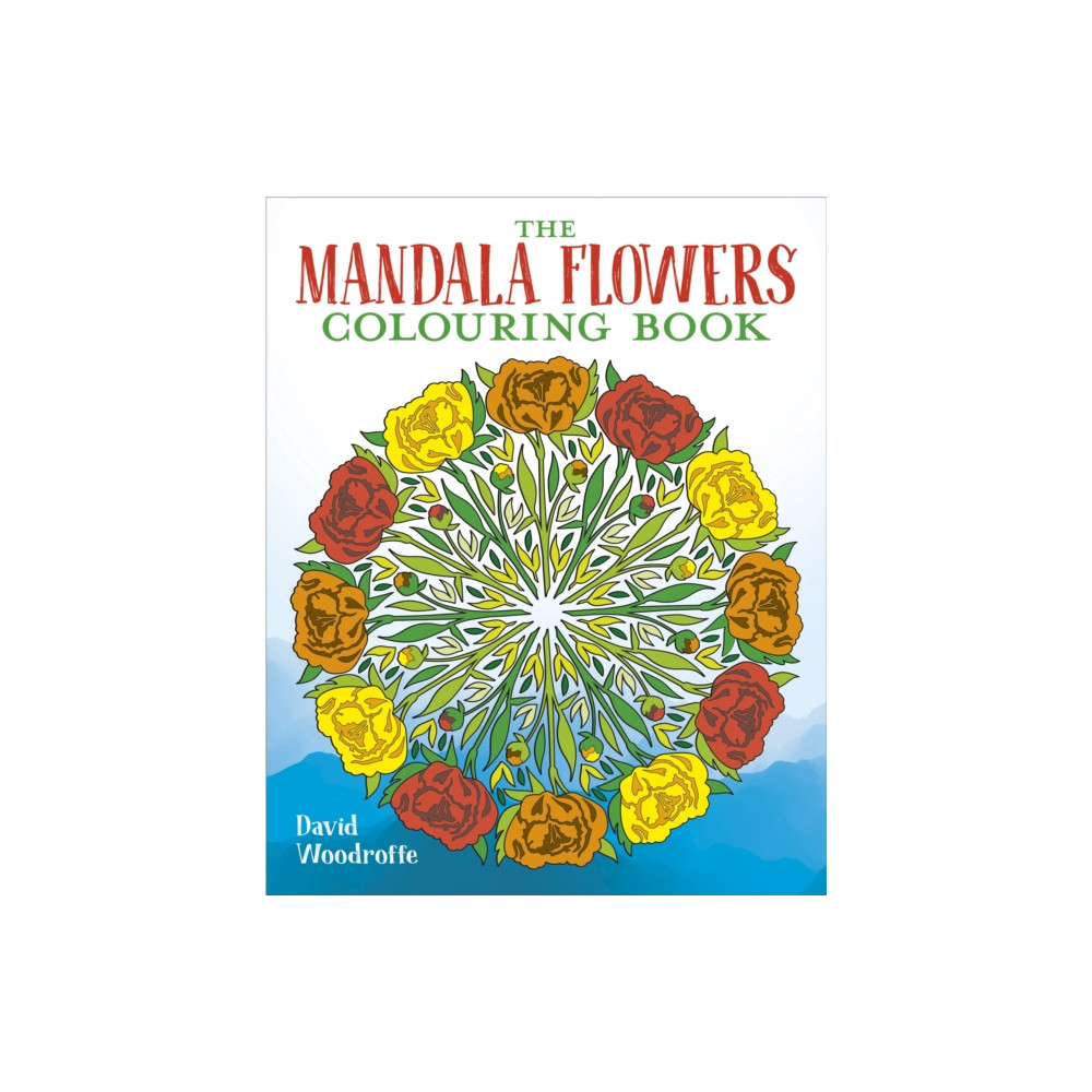 The Mandala Flowers Colouring Book (häftad, eng)