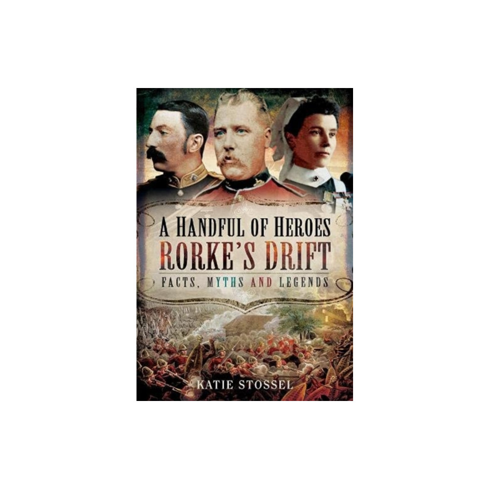 A Handful of Heroes, Rorke's Drift (häftad, english) Pen & Sword Books Ltd