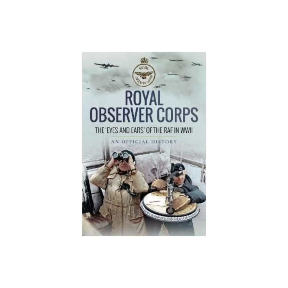 Royal Observer Corps (häftad, english) Pen & Sword Books Ltd