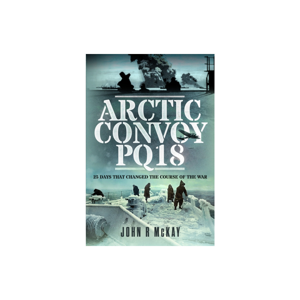 Arctic Convoy PQ18 (inbunden, eng)