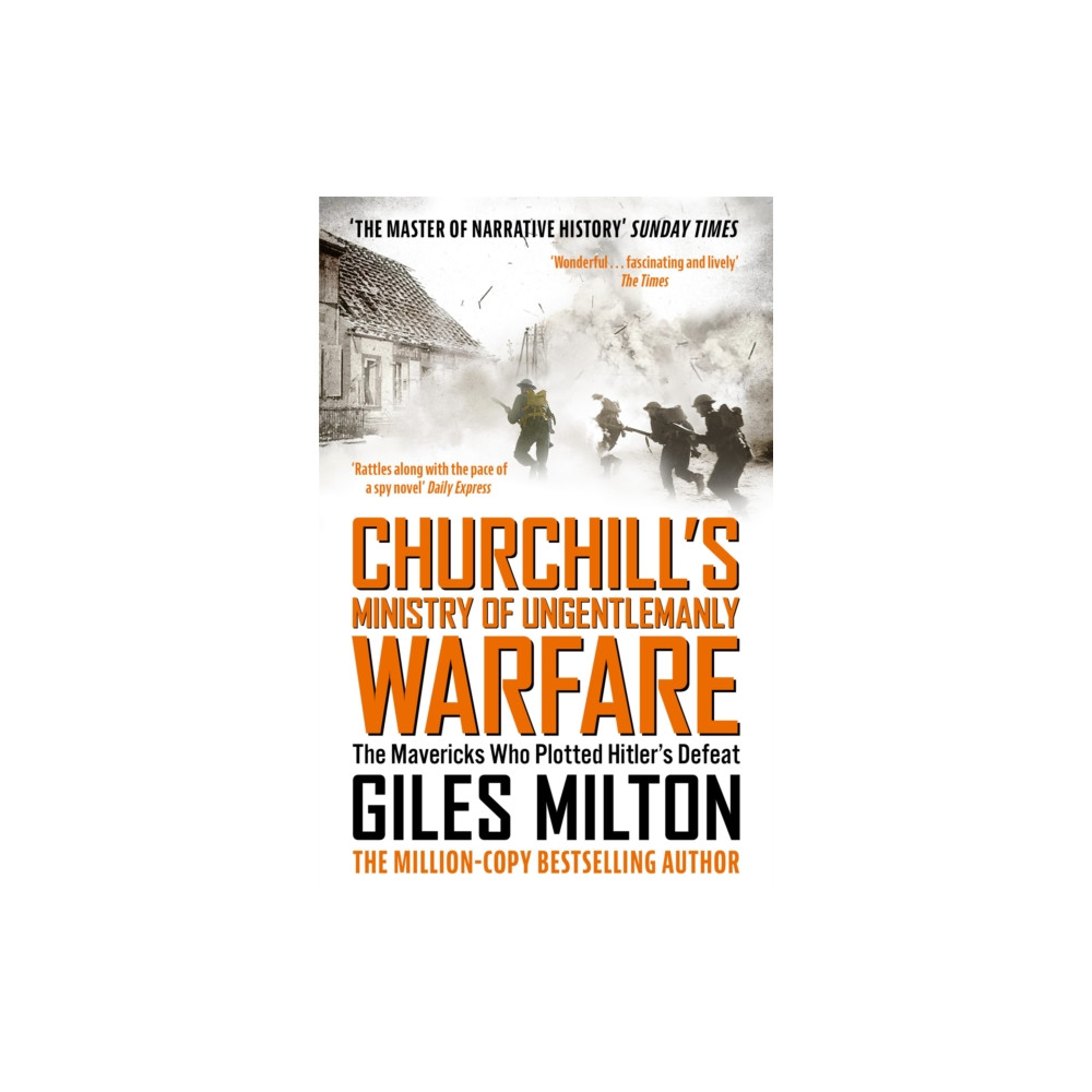 Churchill's Ministry of Ungentlemanly Warfare (häftad, english) John Murray Press