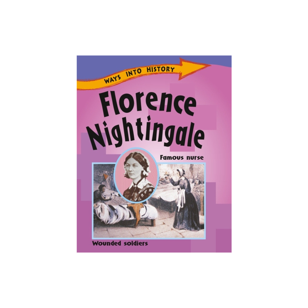 Ways Into History: Florence Nightingale (häftad, eng)
