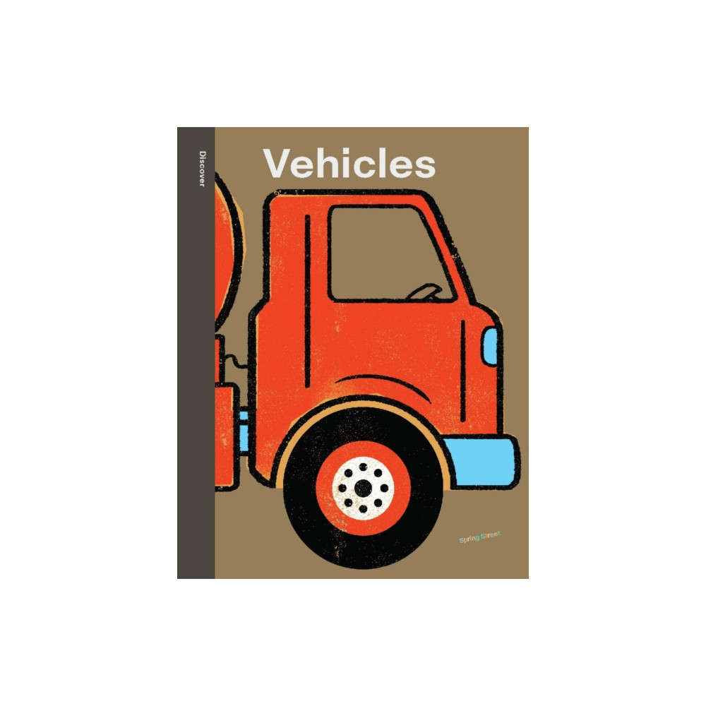 Spring Street Discover: Vehicles (inbunden, english) Lark Books,U.S.