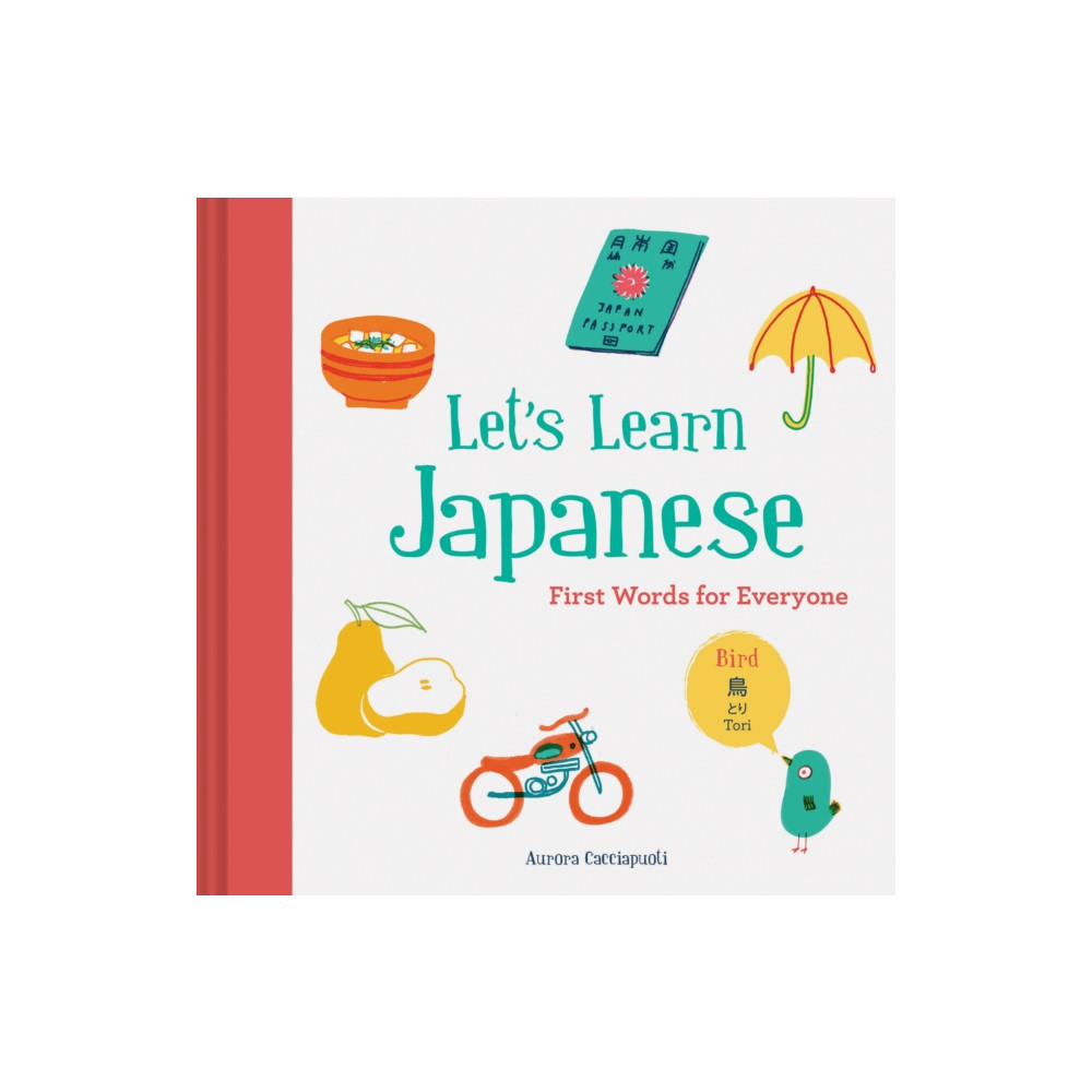 Let’s Learn Japanese: First Words for Everyone (inbunden, english) Chronicle Books