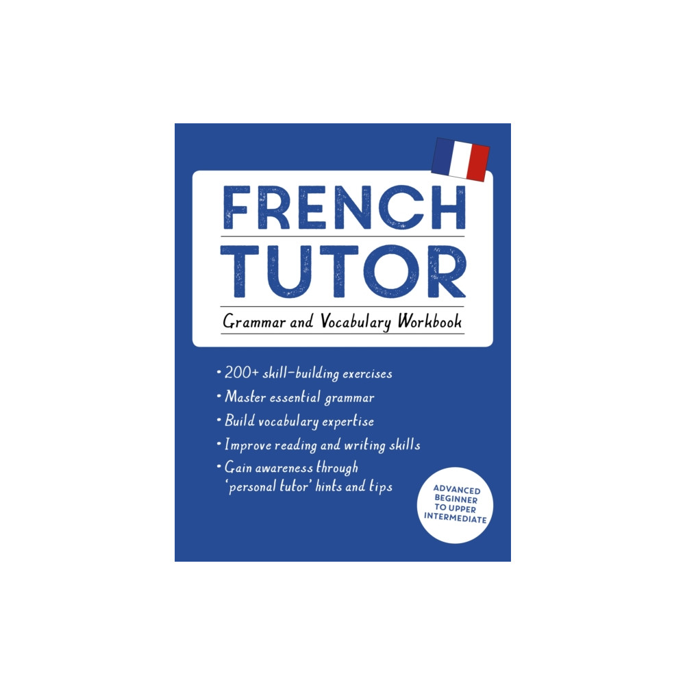 French Tutor: Grammar and Vocabulary Workbook (Learn French with Teach Yourself) (häftad, english) John Murray Press