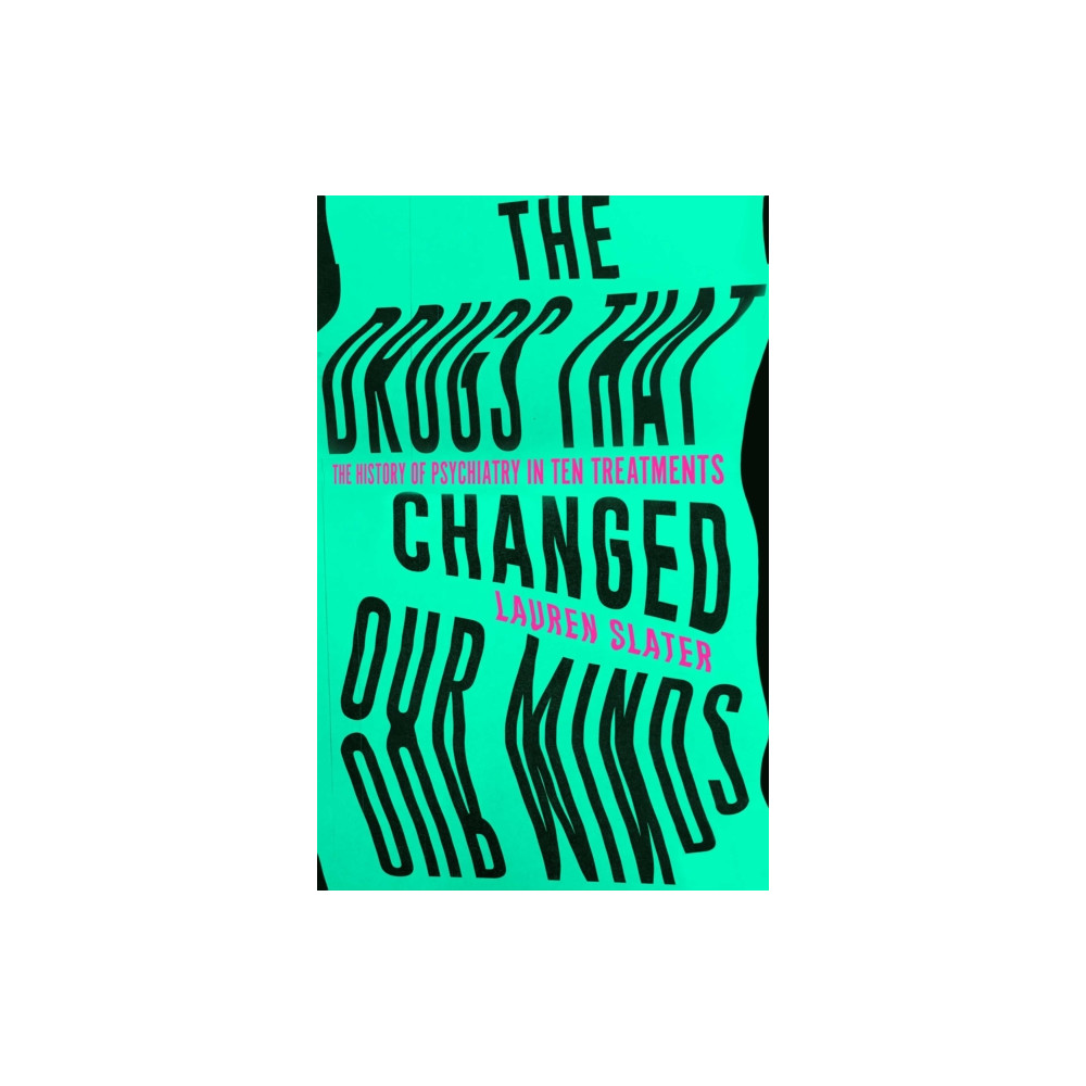 The Drugs That Changed Our Minds (inbunden, english) Simon & Schuster Ltd