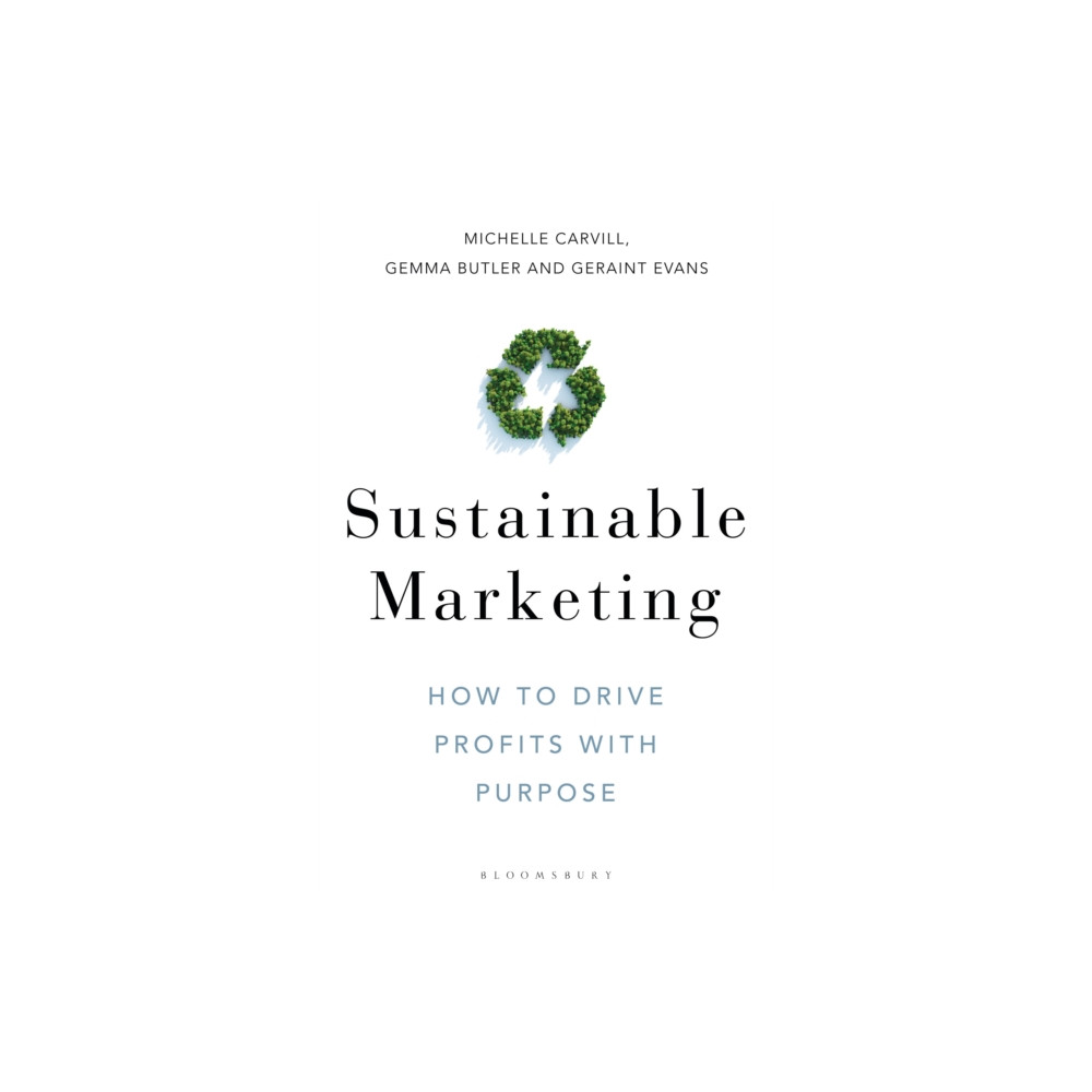 Sustainable Marketing (inbunden, english) Bloomsbury Publishing PLC