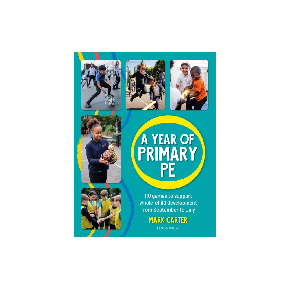 A Year of Primary PE (häftad, english) Bloomsbury Publishing PLC