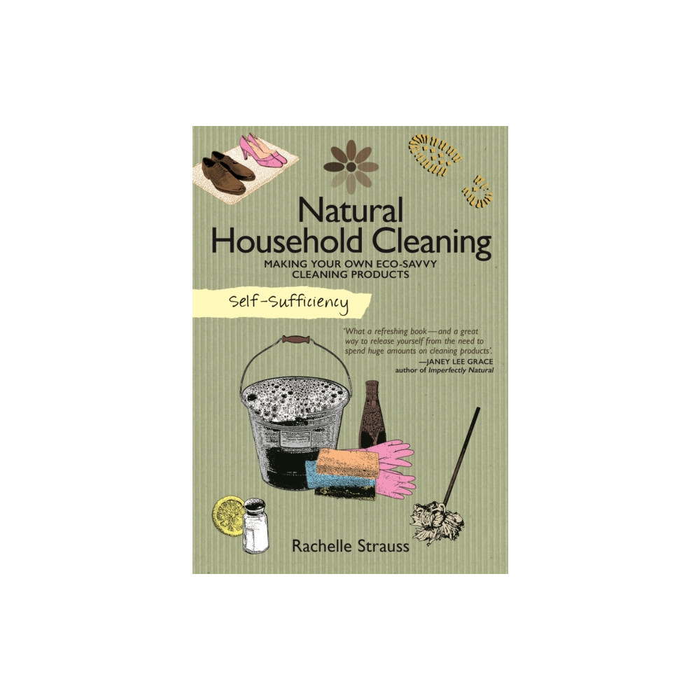 Self-Sufficiency: Natural Household Cleaning (häftad, english) IMM Lifestyle Books