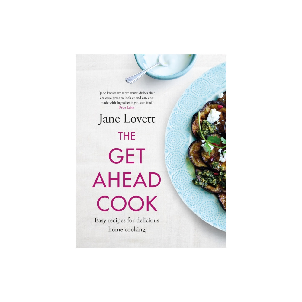 The Get-Ahead Cook (inbunden, english) Headline Publishing Group