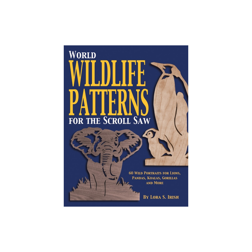 World Wildlife Patterns for the Scroll Saw (häftad, english) Fox Chapel Publishing