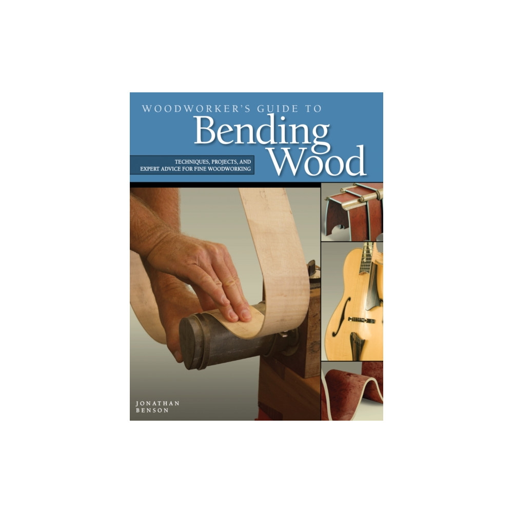 Woodworker's Guide to Bending Wood (häftad, english) Fox Chapel Publishing