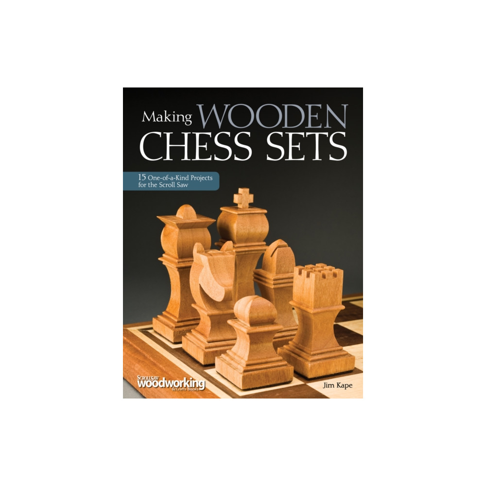 Making Wooden Chess Sets (häftad, english) Fox Chapel Publishing