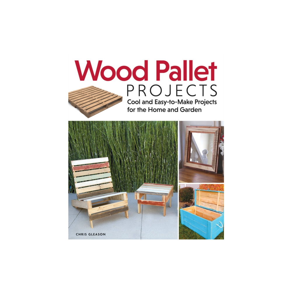 Wood Pallet Projects (häftad, english) Fox Chapel Publishing