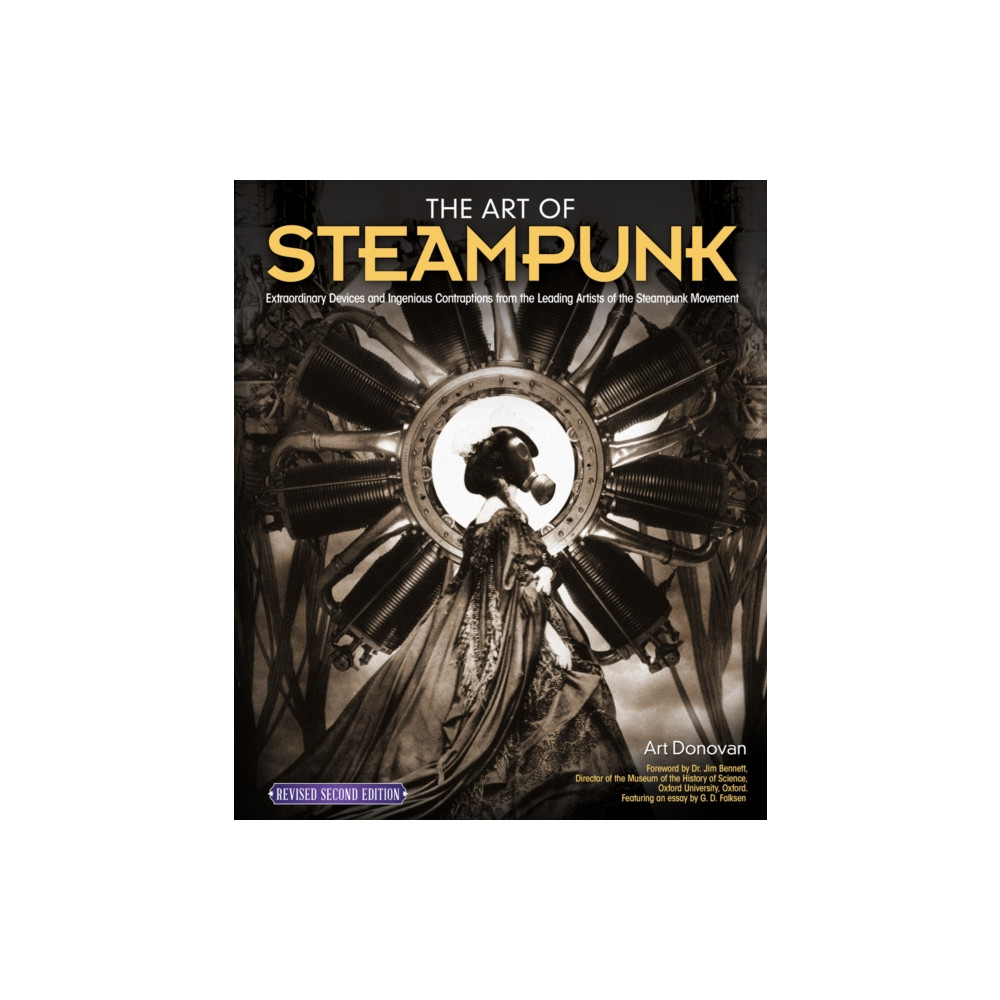 The Art of Steampunk, Revised Second Edition (häftad, english) Fox Chapel Publishing