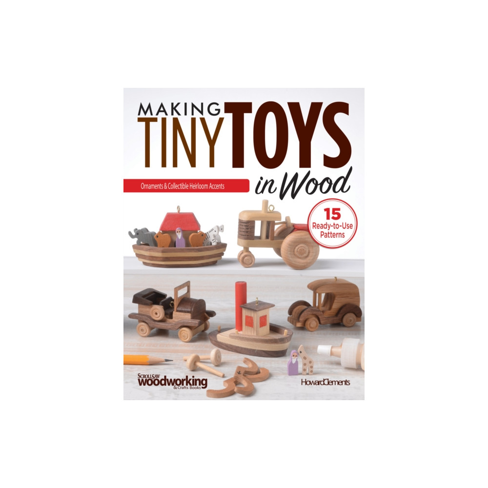 Making Tiny Toys in Wood (häftad, english) Fox Chapel Publishing