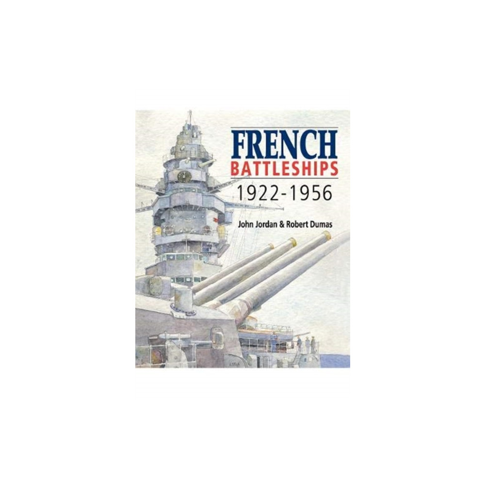 French Battleships, 1922-1956 (häftad, english) Pen & Sword Books Ltd