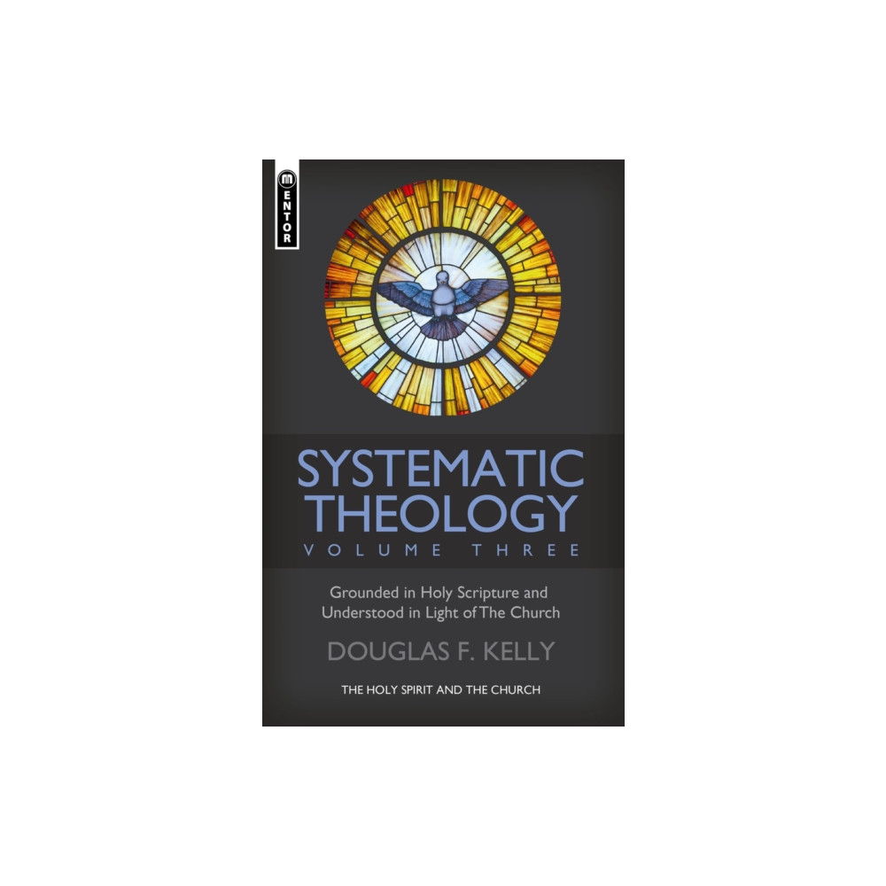 Systematic Theology (Volume 3) (inbunden, english) Christian Focus Publications Ltd