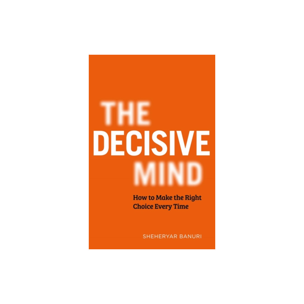 The Decisive Mind (inbunden, english) Hodder & Stoughton