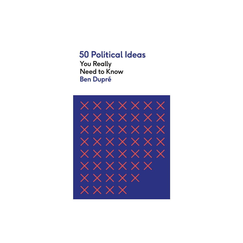 50 Political Ideas You Really Need to Know (häftad, english) Quercus Publishing
