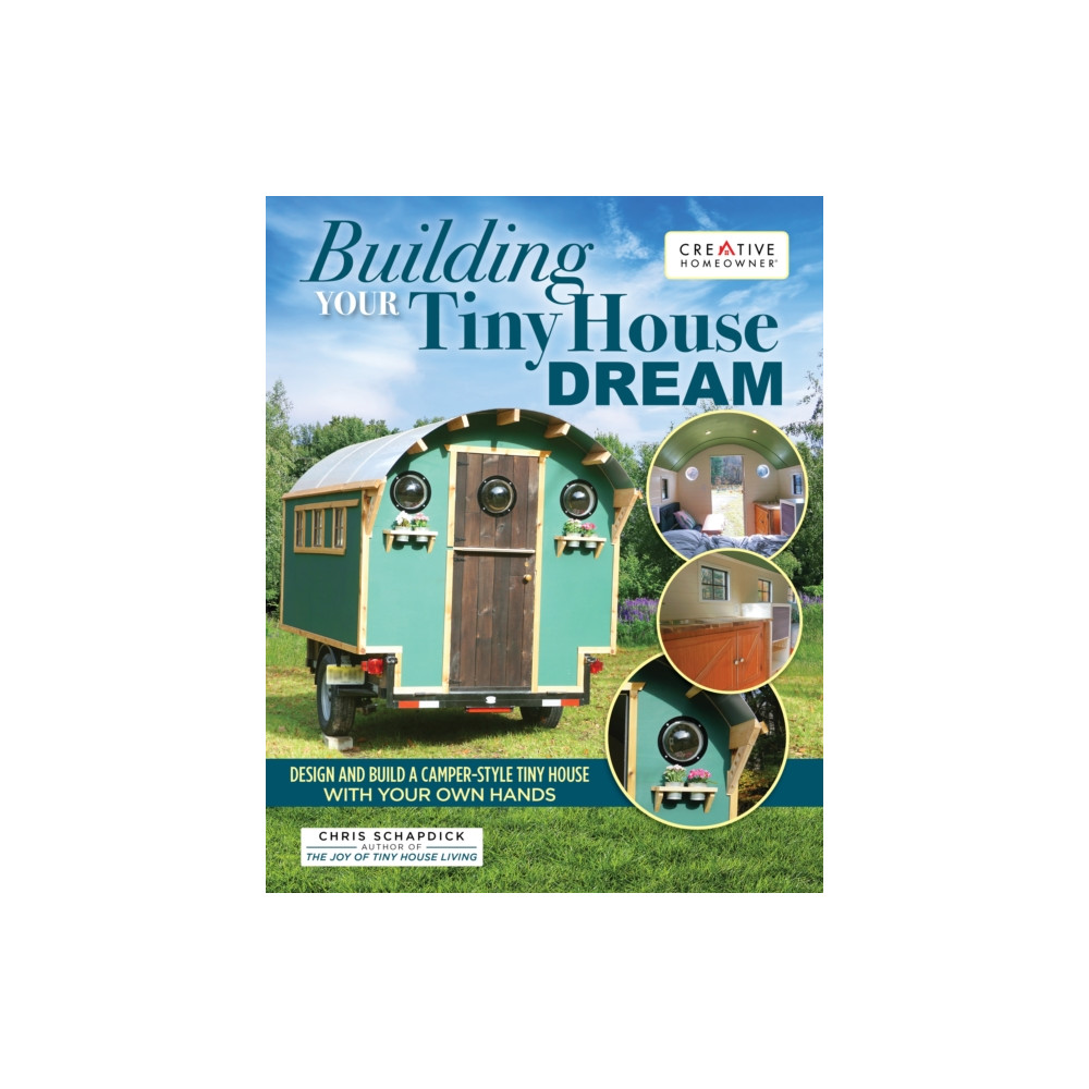 Building Your Tiny House Dream (häftad, english) Creative Homeowner Press,U.S.