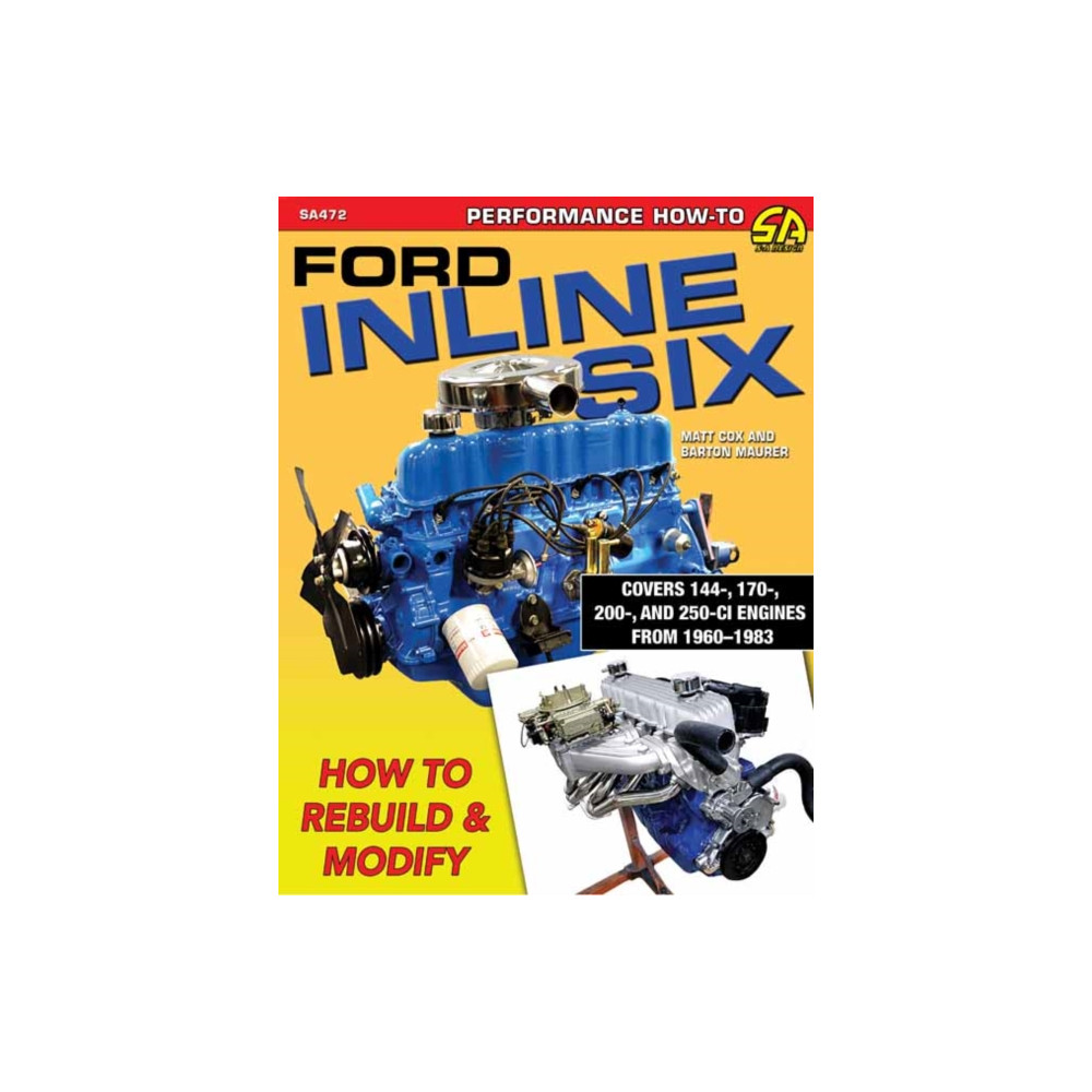 Ford Inline Six (häftad, english) CarTech Inc