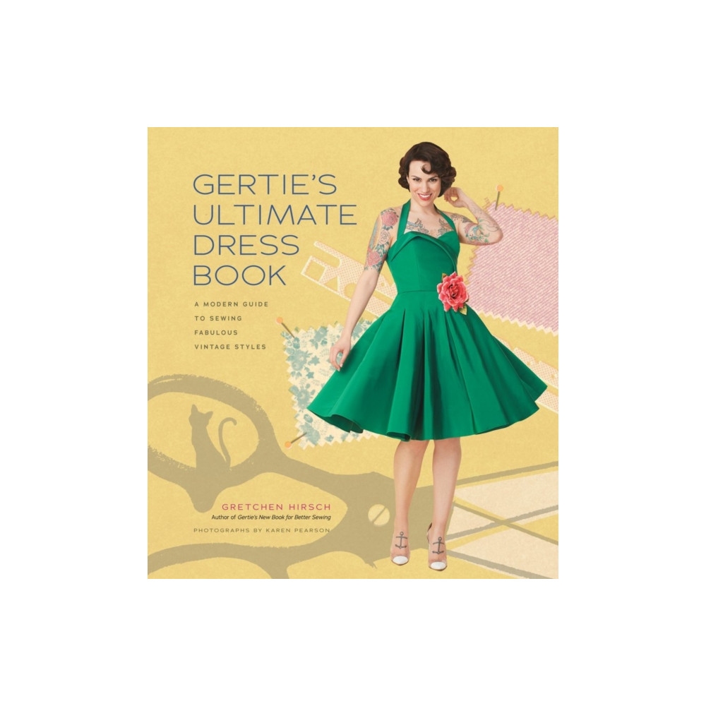 Gertie's Ultimate Dress Book (inbunden, english) Stewart, Tabori & Chang Inc