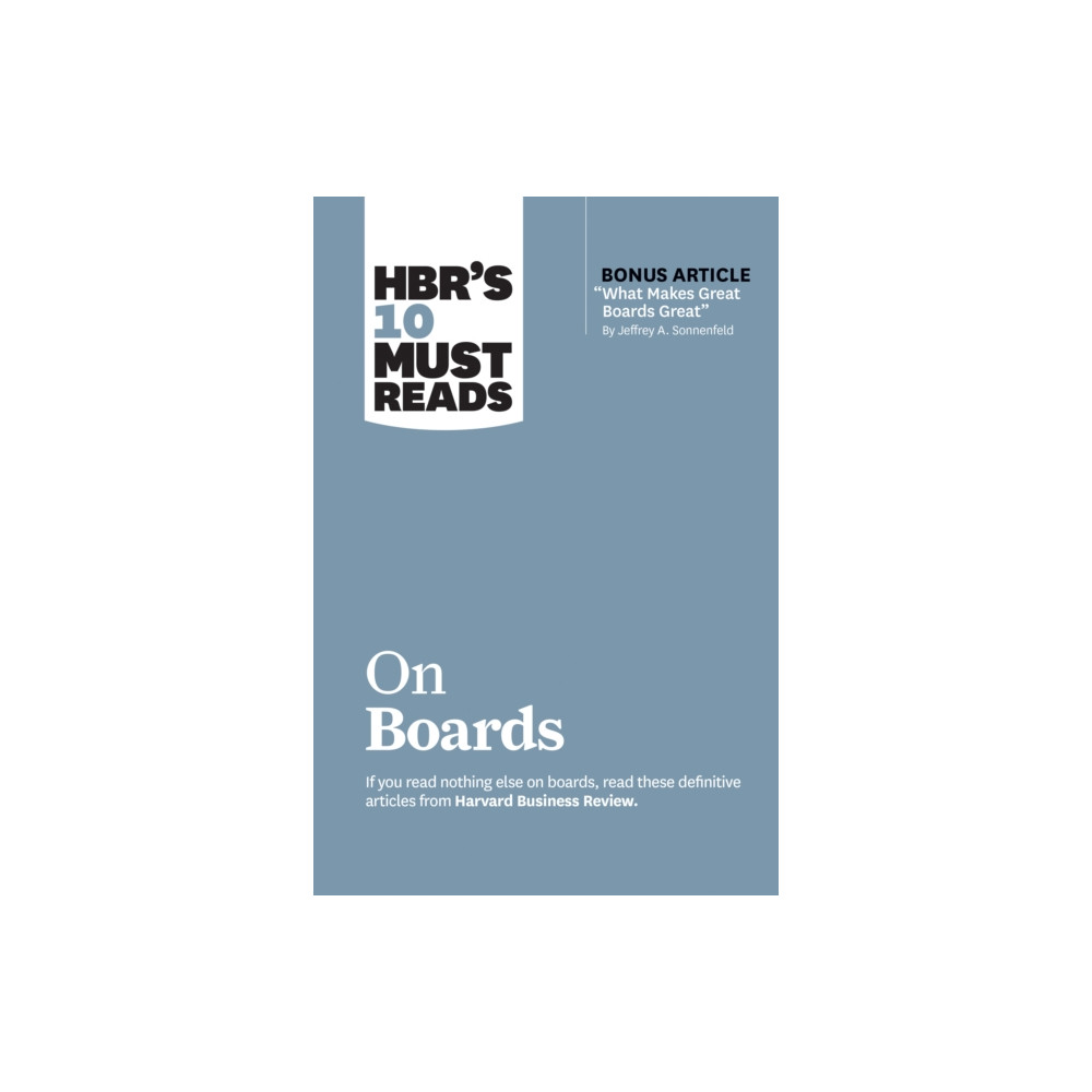 HBR's 10 Must Reads on Boards (with bonus article "What Makes Great Boards Great" by Jeffrey A. Sonnenfeld) (häftad, eng...