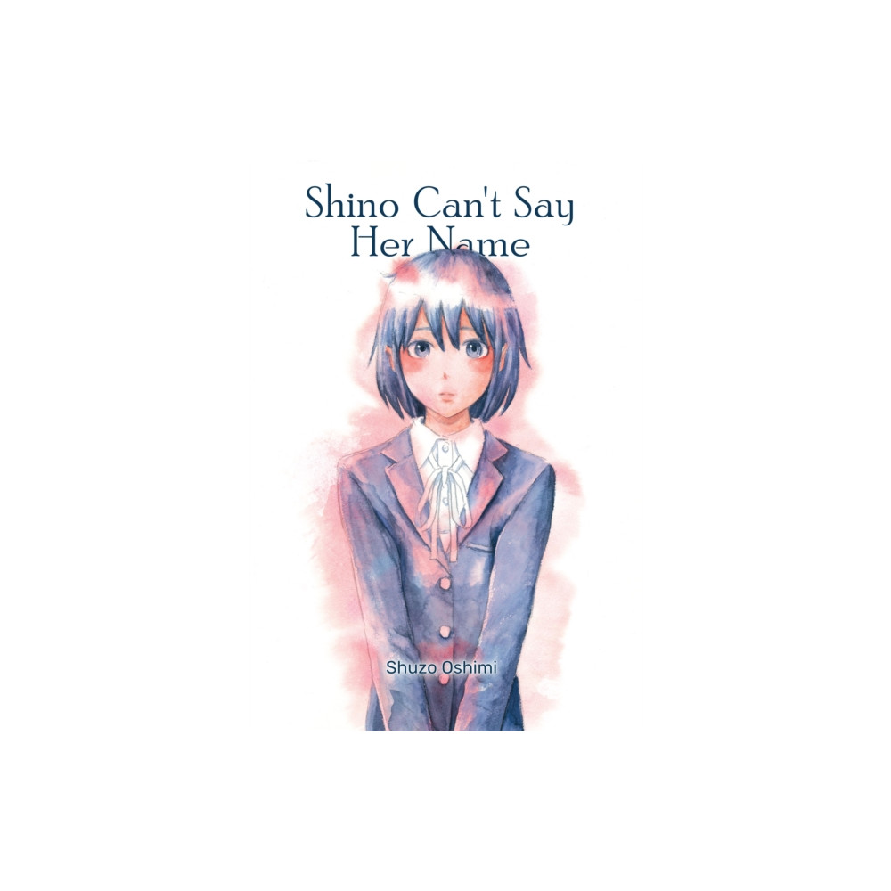 Shino Can't Say Her Name (häftad, english) Denpa Books