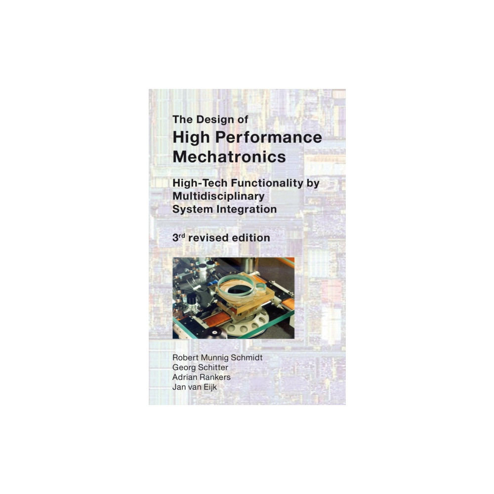 DESIGN OF HIGH PERFORMANCE MECHAT 3RD ED (inbunden, english) IOS Press