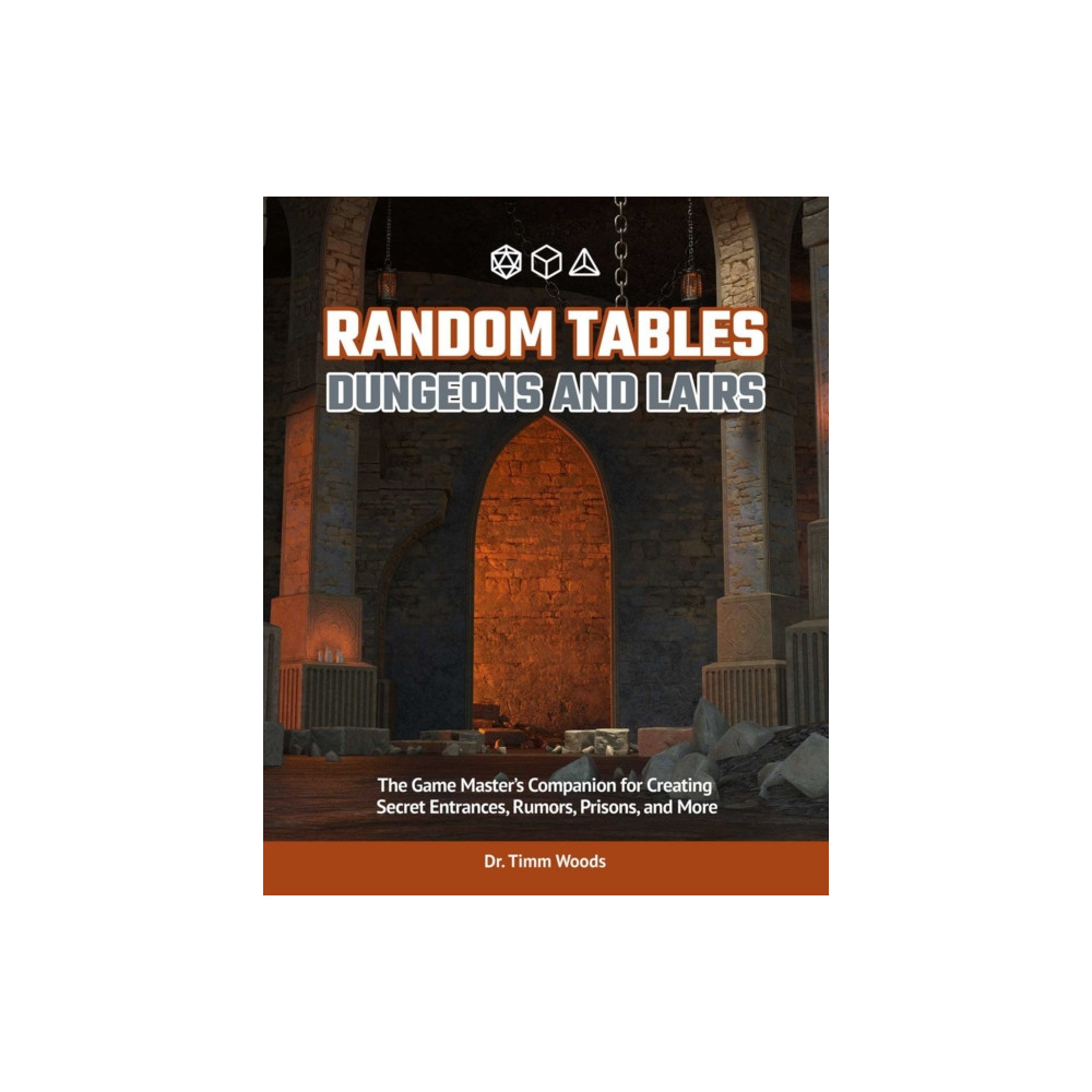 Random Tables: Dungeons And Lairs (häftad, english) Ulysses Press