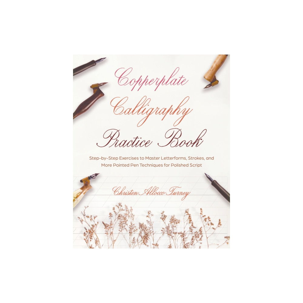 Copperplate Calligraphy Practice Book (häftad, eng)
