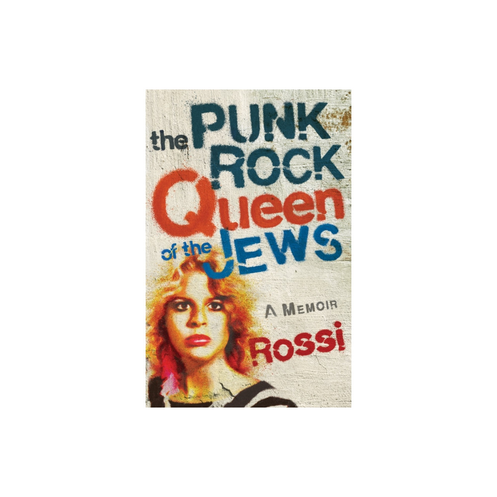 The Punk-Rock Queen of the Jews (häftad, eng)