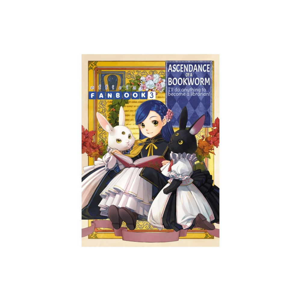 Ascendance of a Bookworm: Fanbook 3 (häftad, english) J-Novel Club
