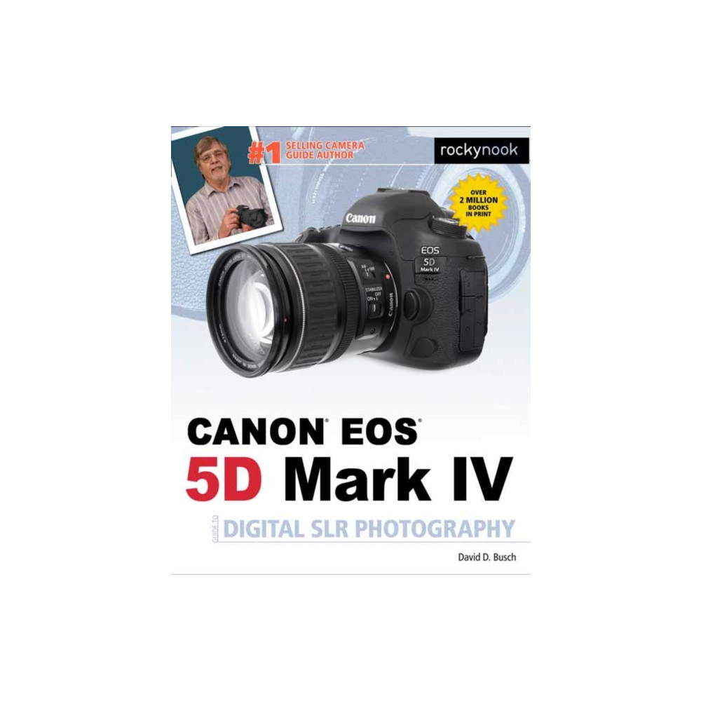 David Busch's Canon EOS 5D Mark IV Guide to Digital SLR Photography (häftad, english) Rocky Nook