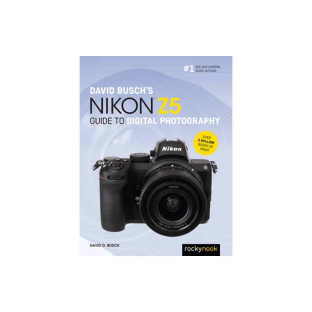 David Busch's Nikon Z5 Guide to Digital Photography (häftad, english) Rocky Nook