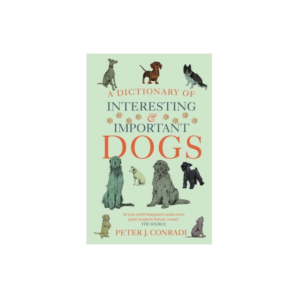 A Dictionary of Interesting and Important Dogs (häftad, eng)