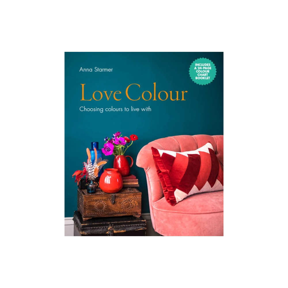 Love Colour (inbunden, english) Quarto Publishing Plc