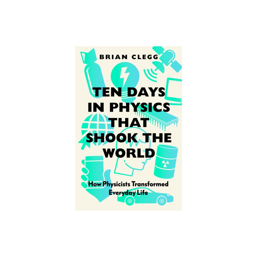 Ten Days in Physics that Shook the World (häftad, english) Icon Books