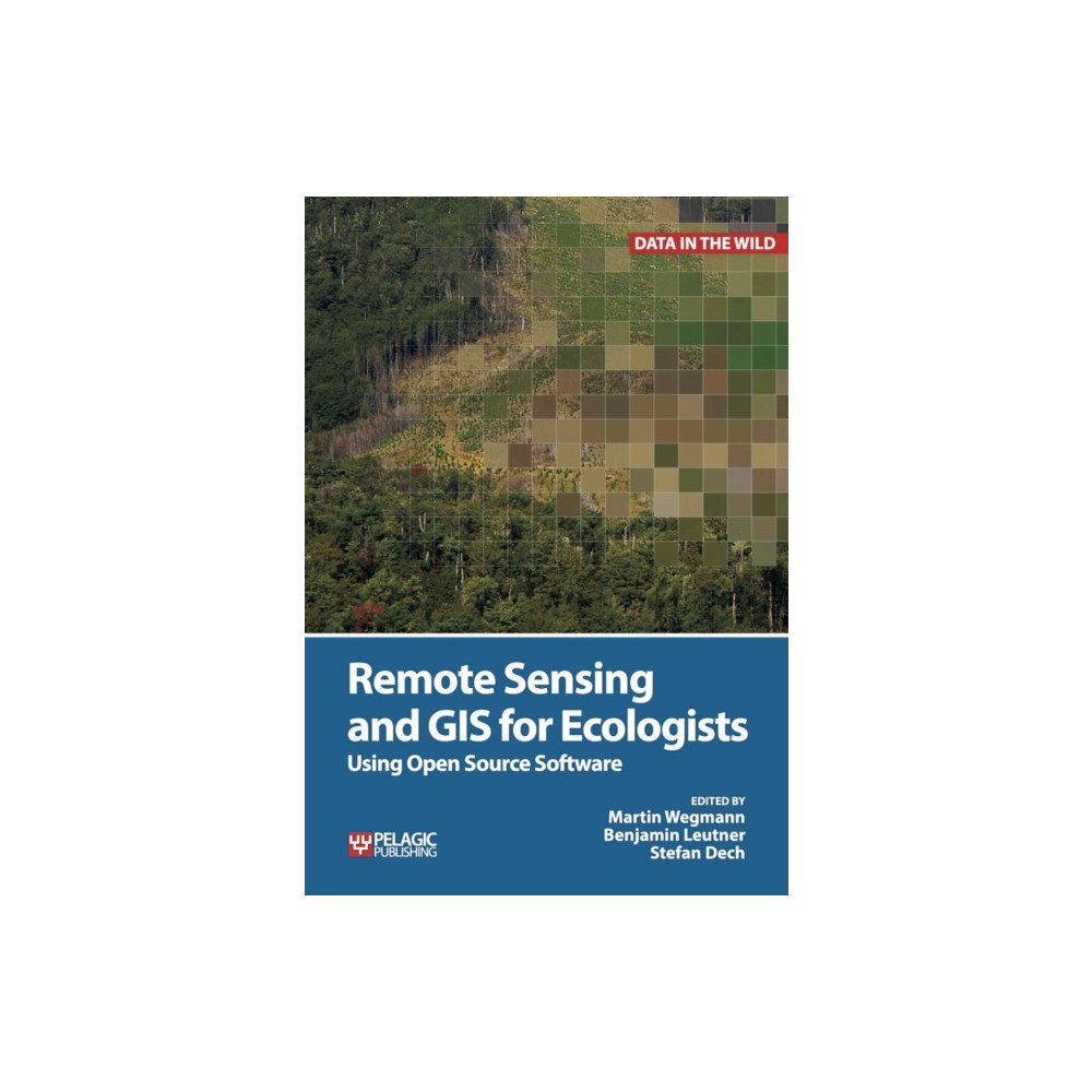 Remote Sensing and GIS for Ecologists (häftad, eng)