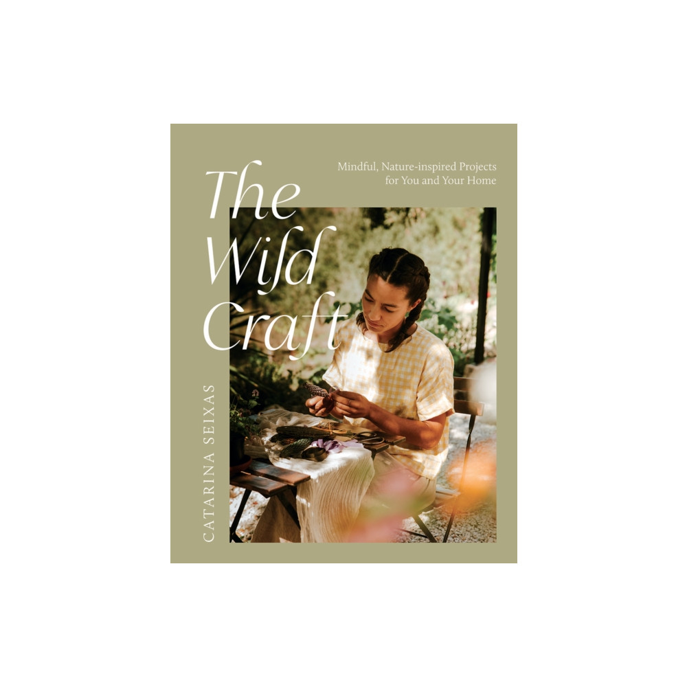The Wild Craft (häftad, english) Hardie Grant Books (UK)