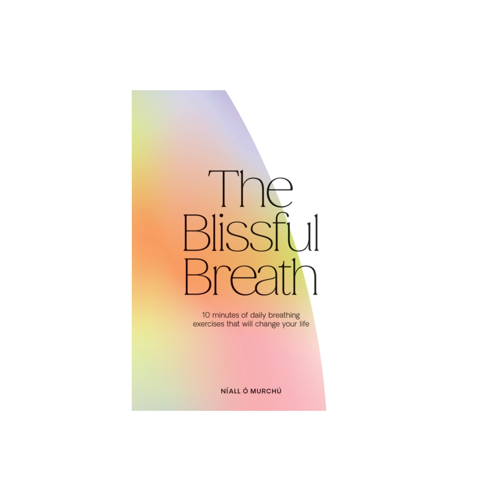 The Blissful Breath (inbunden, eng)